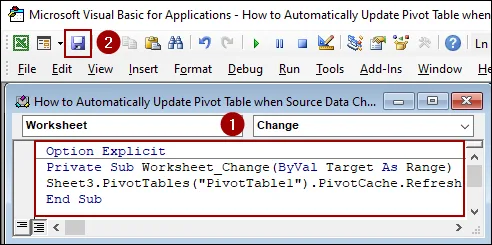 Embedding VBA Code to Update Pivot Table When Source Data Changes in Excel Automatically