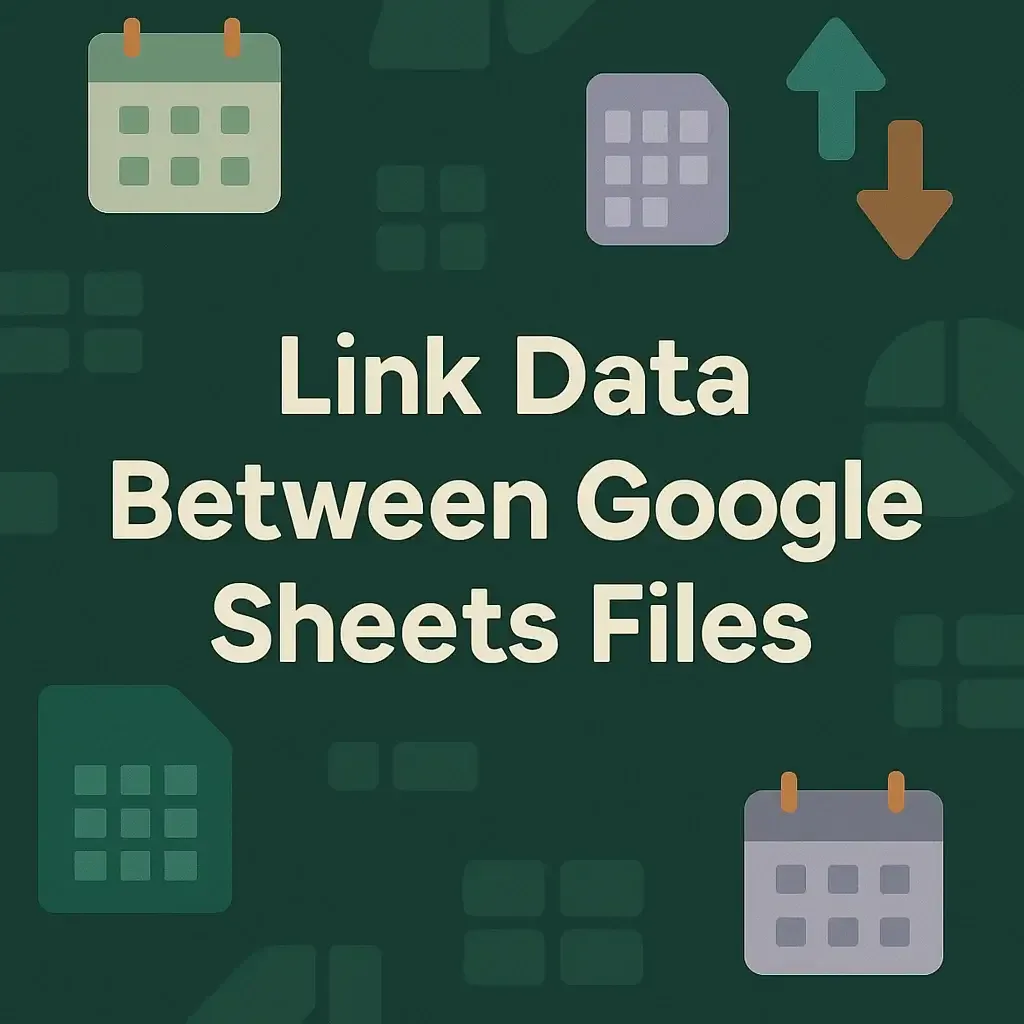 How to Link Data Between Google Sheets Files (3 Suitable Ways)