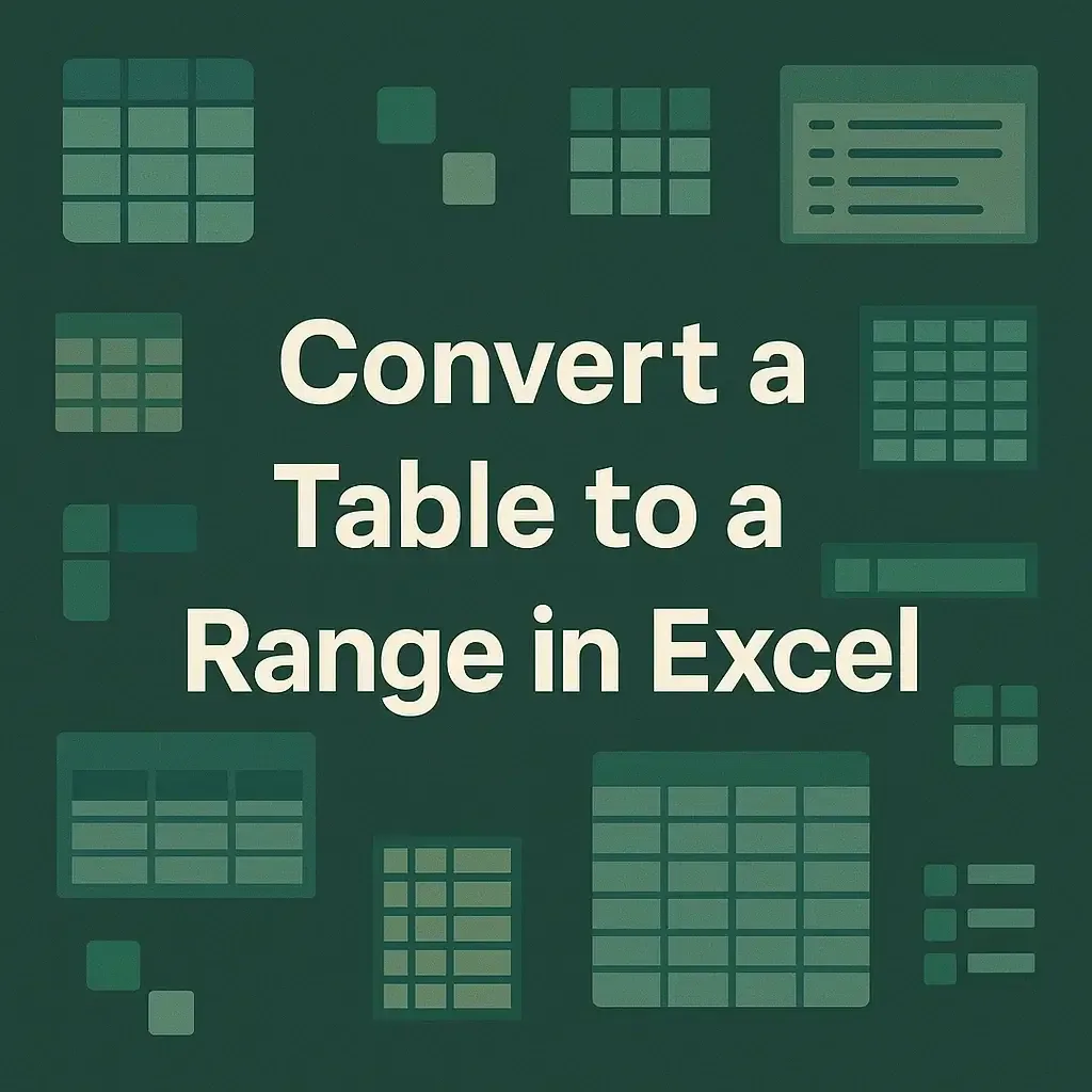 How to Convert a Table to a Range in Excel (5 Easy Ways)