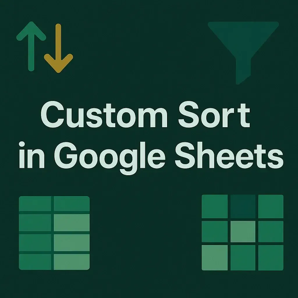 How to Custom Sort in Google Sheets (5 Different Ways)