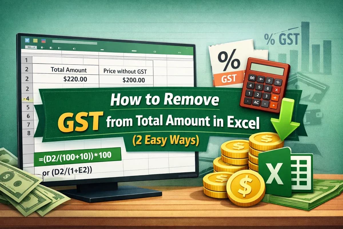 How to Remove GST from Total Amount in Excel (2 Easy Ways)
