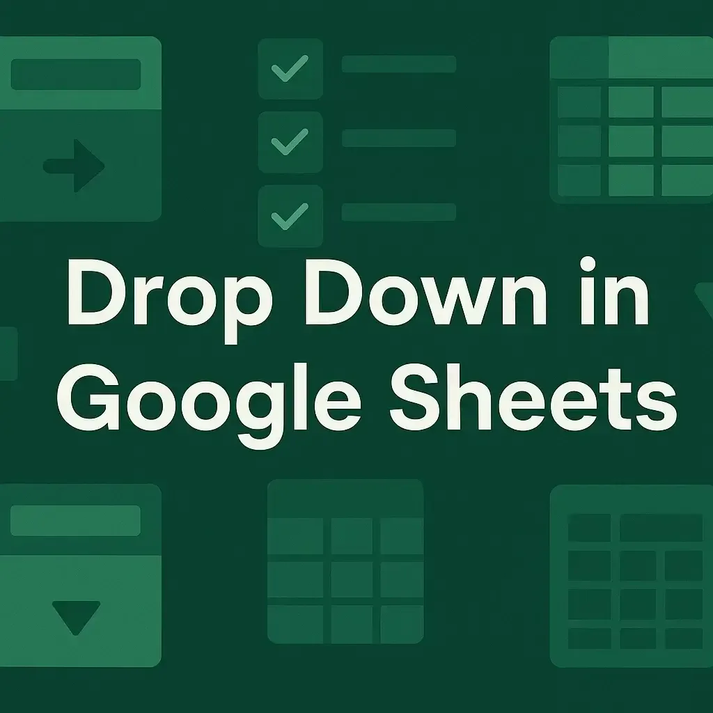 How to Work with Dropdown List in Google Sheets