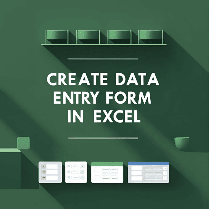 How to Create Data Entry Form in Excel (Step-by-Step Guide) - Excel Insider